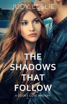 Paperback The Shadows That Follow: A Cook's Cove Mystery Book