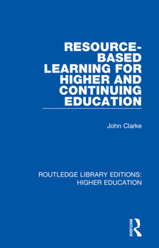 Paperback Resource-Based Learning for Higher and Continuing Education Book