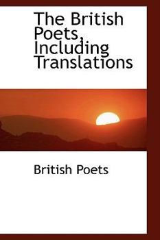Hardcover The British Poets, Including Translations Book