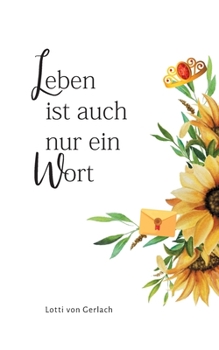 Paperback Leben ist auch nur ein Wort [German] Book