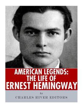 American Legends: The Life of Ernest Hemingway - Book  of the American Legends