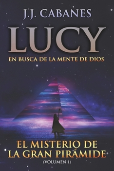 Paperback Lucy: El Misterio de la Gran Pirámide [Spanish] Book