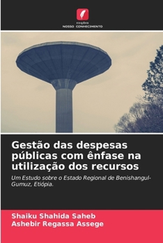 Paperback Gestão das despesas públicas com ênfase na utilização dos recursos [Portuguese] Book