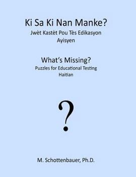 Paperback Ki Sa Ki Nan Manke? Jwèt Kastèt Pou Tès Edikasyon: Ayisyen [Haitian French Creole] Book