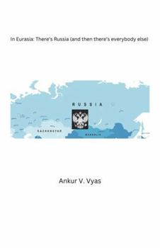 Paperback In Eurasia: There's Russia (and then there's everybody else) 2nd edition Book