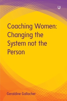 Paperback Coaching Women: Changing the System not the Person Book