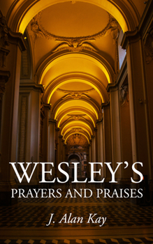 Paperback Wesley's Prayers and Praises Book
