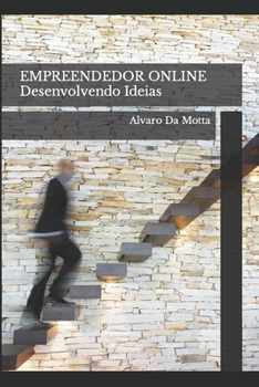Paperback EMPREENDEDOR ONLINE Desenvolvendo Ideias: Alvaro Da Motta [Portuguese] Book