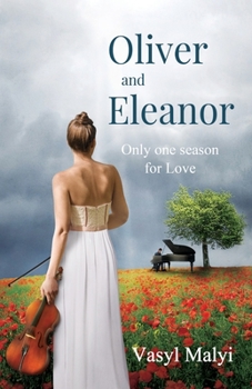 Paperback Oliver and Eleanor: Only One Season for Love Book