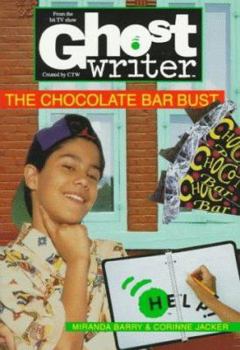 The Chocolate Bar Bust - Book  of the Ghostwriter