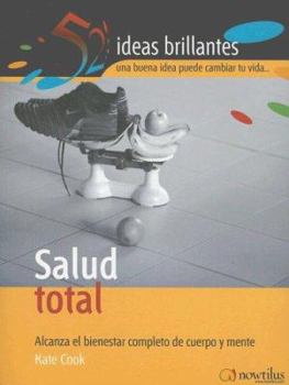 Paperback Salud Total: Alcanza el Bienestar Completo de Cuerpo y Mente [Spanish] Book