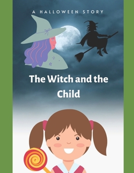 Paperback The Witch and the Child Book