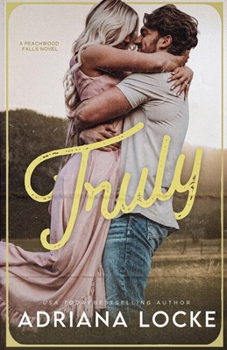 Truly (Peachwood Falls)