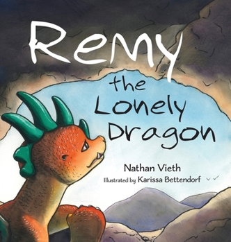Hardcover Remy the Lonely Dragon Book