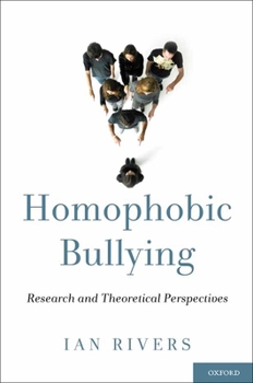 Hardcover Homophobic Bullying: Research and Theoretical Perspectives Book