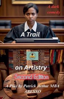 Paperback A Trial on Artistry: Second Edition Book