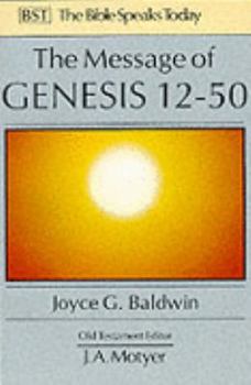 Paperback Message of Genesis 12-50: From Abraham to Joseph Book