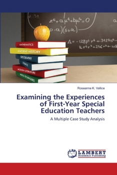 Paperback Examining the Experiences of First-Year Special Education Teachers Book
