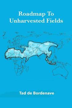 Paperback Roadmap to Unharvested Fields Book