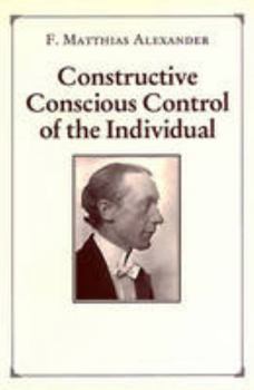 Paperback Constructive Conscious Control of the Individual Book