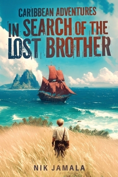 Caribbean Adventures: In Search of the Lost Brother