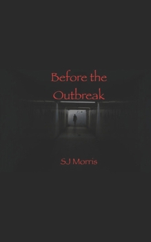 Paperback Before the Outbreak: Short Stories of the Apocalypse in the Z-Strain Universe Book