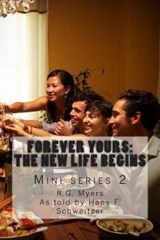 Paperback Forever yours: The New Life Begins Book