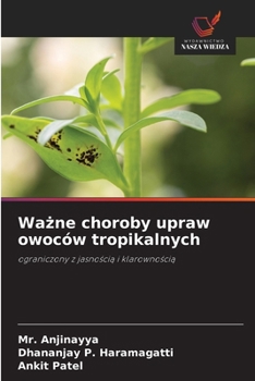 Paperback Ważne choroby upraw owoców tropikalnych [Polish] Book