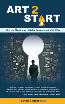 Paperback Art 2 Start: Startup Shastra: A 15 Sutra Entrepreneurship MBA Book