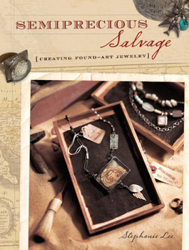 Paperback Semiprecious Salvage: Creating Found Art Jewelry Book
