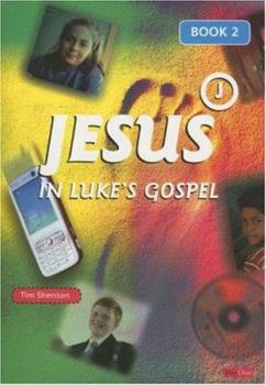 Paperback Jesus in Luke's Gospel, Book 2 Book