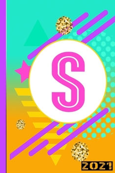 S 2021: Calendrier Hebdomadaire De 53 Pages. Idéal Également Comme Organisateur Personnel