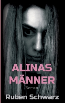 Paperback Alinas Männer: Roman [German] Book