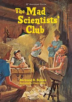The Mad Scientists' Club (Mad Scientist' Club, #1)