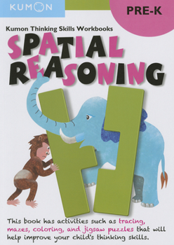 Paperback Kumon Thinking Skills Workbooks Pre-K: Spatial Reasoning Book