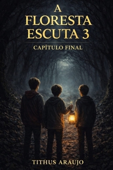Paperback A Floresta Escuta 3: Capítulo Final [Portuguese] Book
