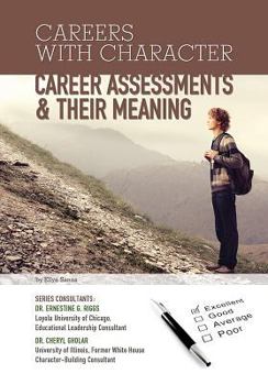 Career Assessments  Their Meaning - Book  of the Careers With Character