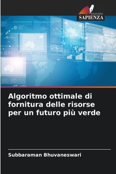 Algoritmo ottimale di fornitura delle risorse per un futuro più verde