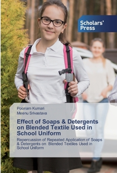 Paperback Effect of Soaps & Detergents on Blended Textile Used in School Uniform Book