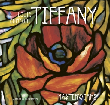 Hardcover Louis Comfort Tiffany: Masterworks Book