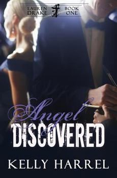 Angel Discovered - Book #1 of the Lauren Drake