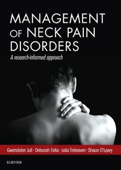 Hardcover Management of Neck Pain Disorders: A Research Informed Approach Book