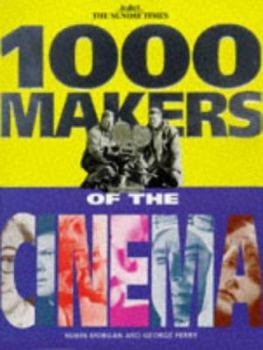 Paperback The " Sunday Times" 1000 Makers of Cinema (A Bob Adelman Book) Book