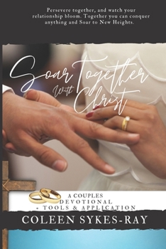 Paperback Soaring Together with Christ: A Couples Devotional plus Tools and Application Book