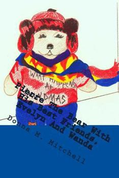 Paperback Pierre The Bear With His Best Friends, Evelyn And Wanda Book