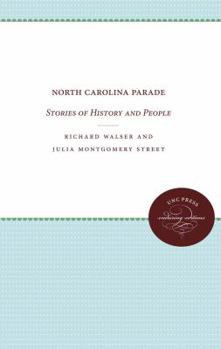 Paperback North Carolina Parade: Stories of History and People Book