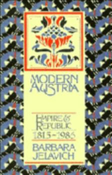 Paperback Modern Austria: Empire and Republic, 1815-1986 Book