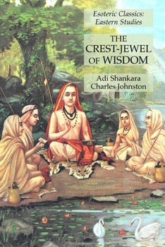 Paperback The Crest-Jewel of Wisdom: Esoteric Classics: Eastern Studies Book