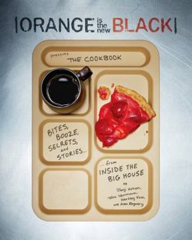 Paperback Orange Is the New Black Presents: The Cookbook Book