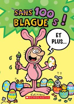 Paperback 100 Blagues! Et Plus... N° 6 [French] Book